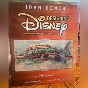 Designing Disney: Imagineering and Art of the Show by John Hench